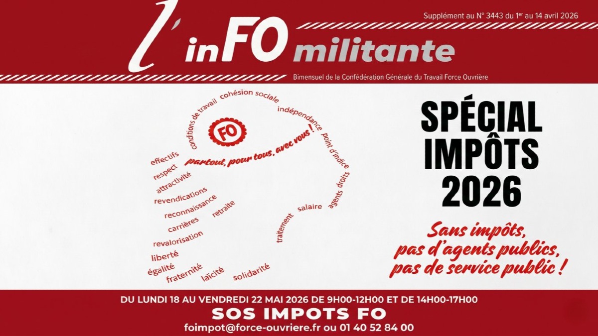 Spécial Impôt Force Ouvrière 2026